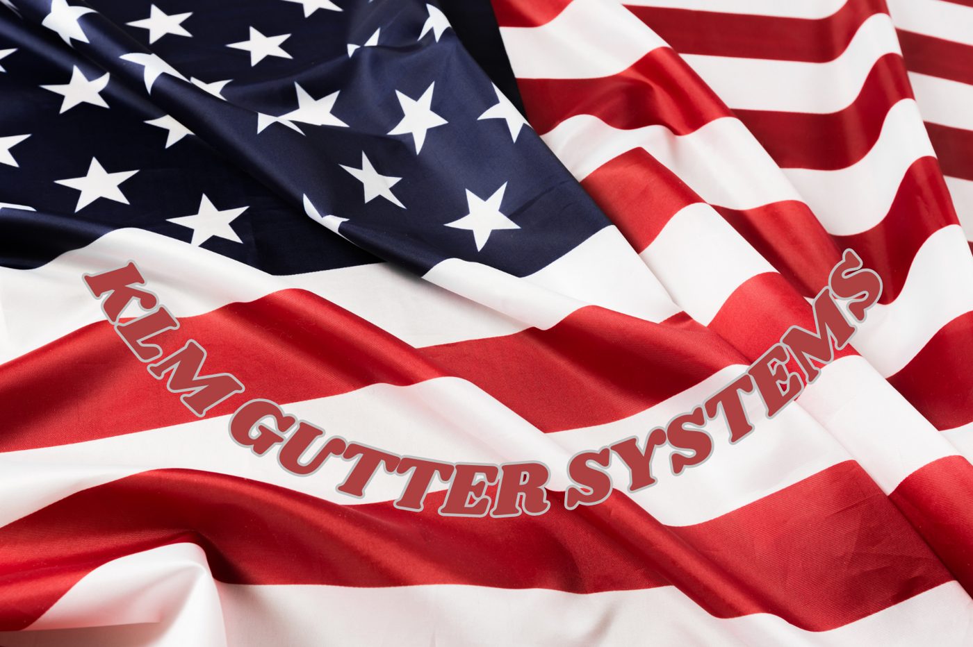 KLM Gutter Systems logo over an American flag